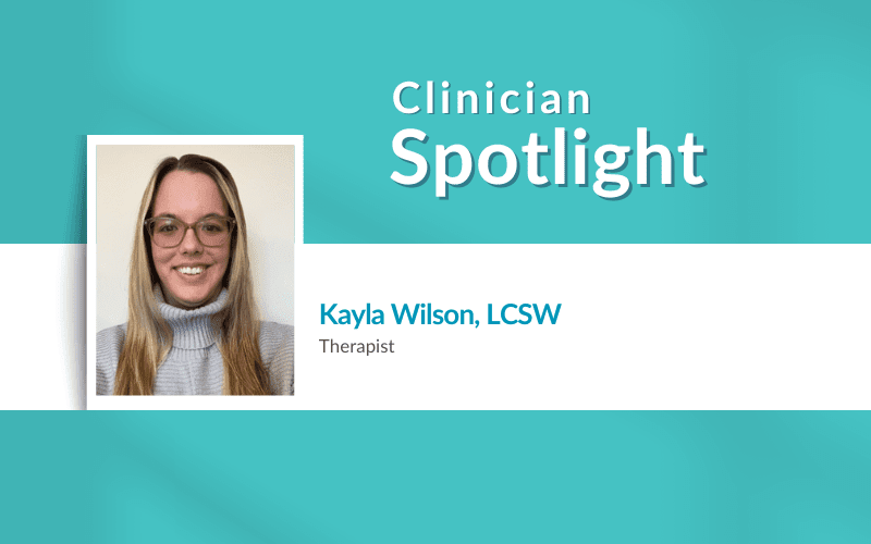 clinician spotlight Kayla Wilson