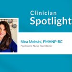 Clinician spotlight - nina mohsini