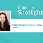 Clinician Spotlight: Gabriella “Gabi” Morace