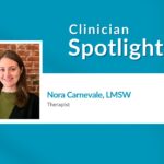 Nora Carnevale Clinician Spotlight