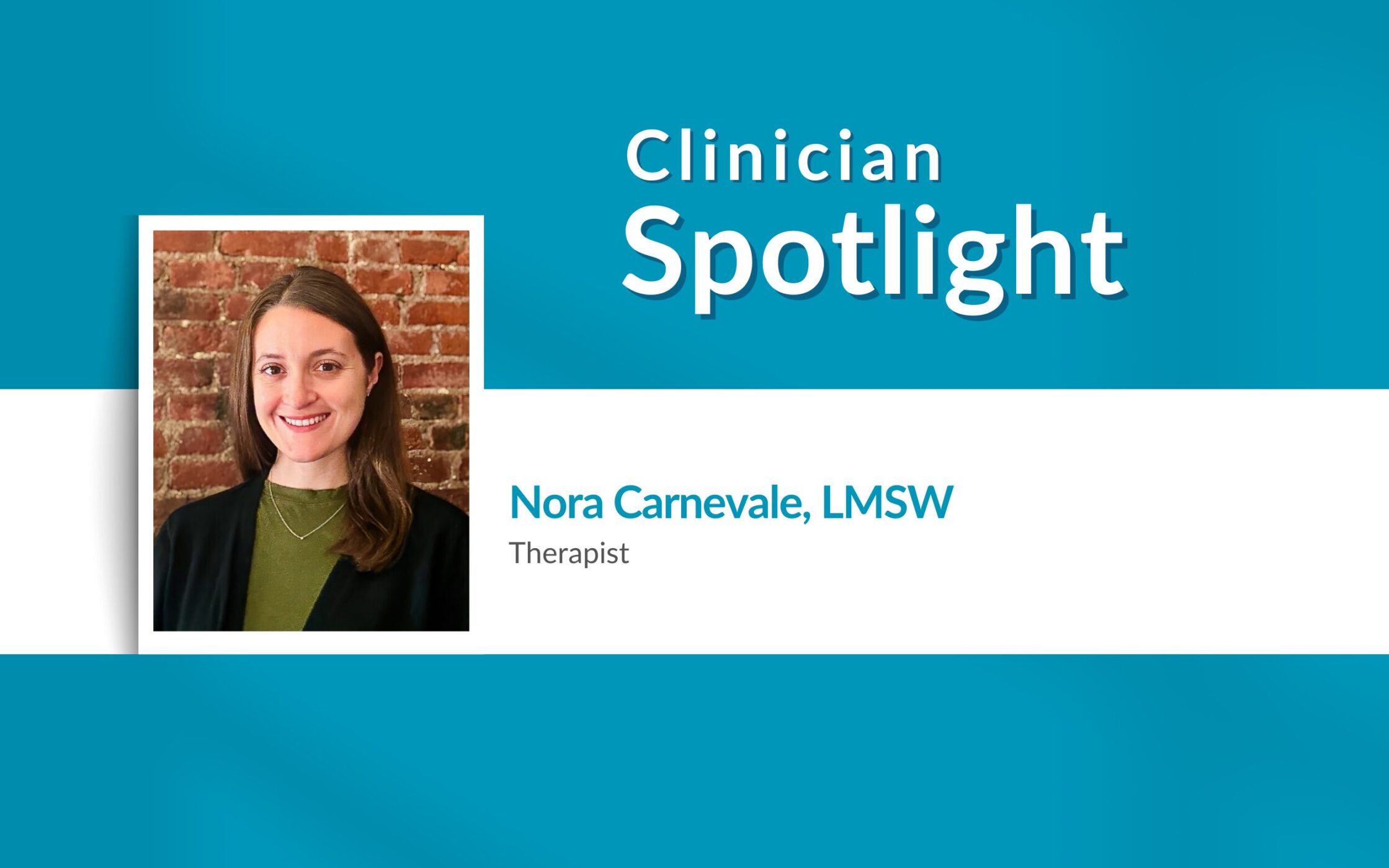 Nora Carnevale Clinician Spotlight