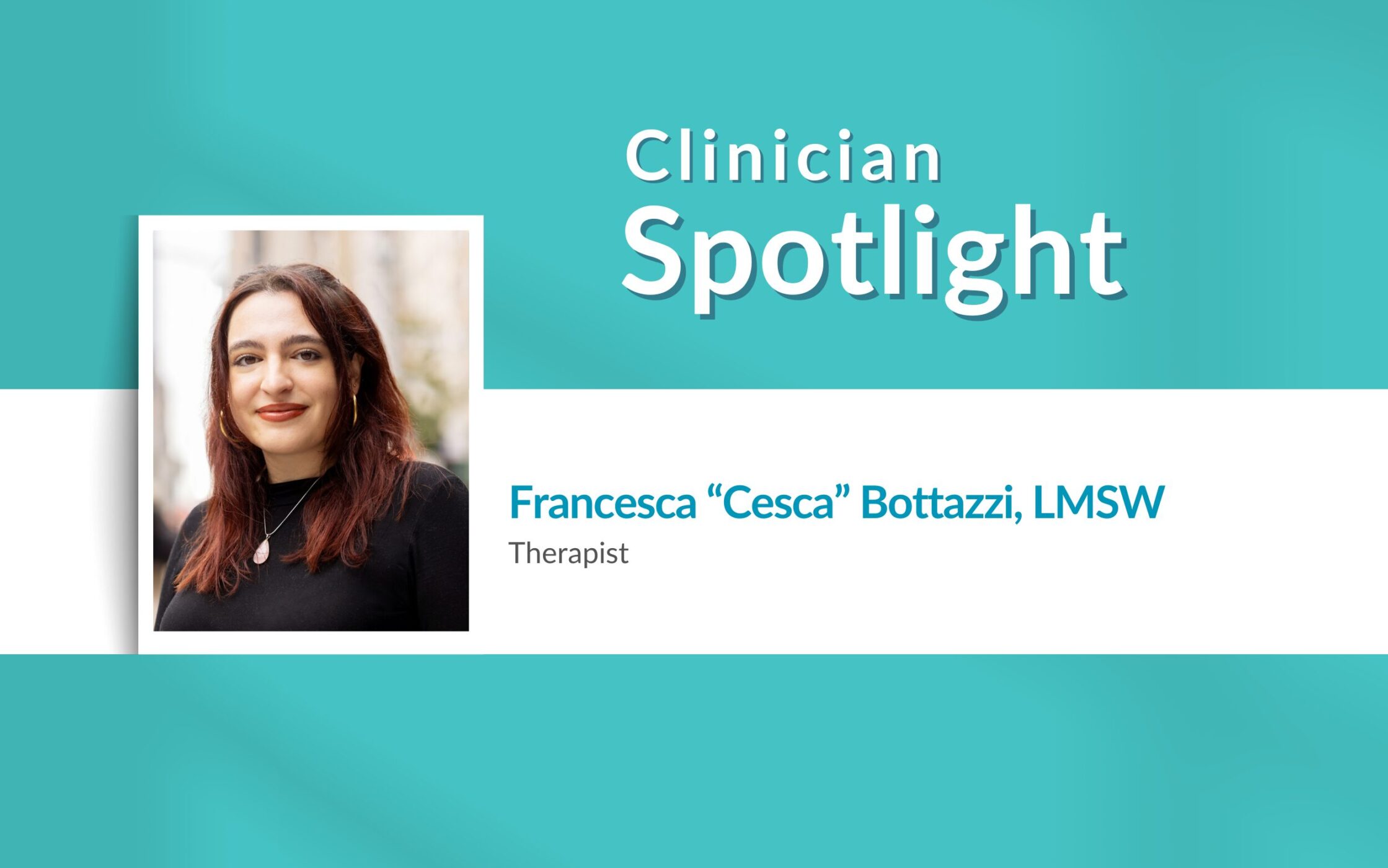 Cesca Bottazzi Clinician Spotlight