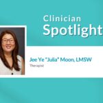 Clinician Spotlight: Jee Ye “Julia” Moon