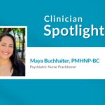Clinician Spotlight: Maya Buchhalter, PMHNP-BC