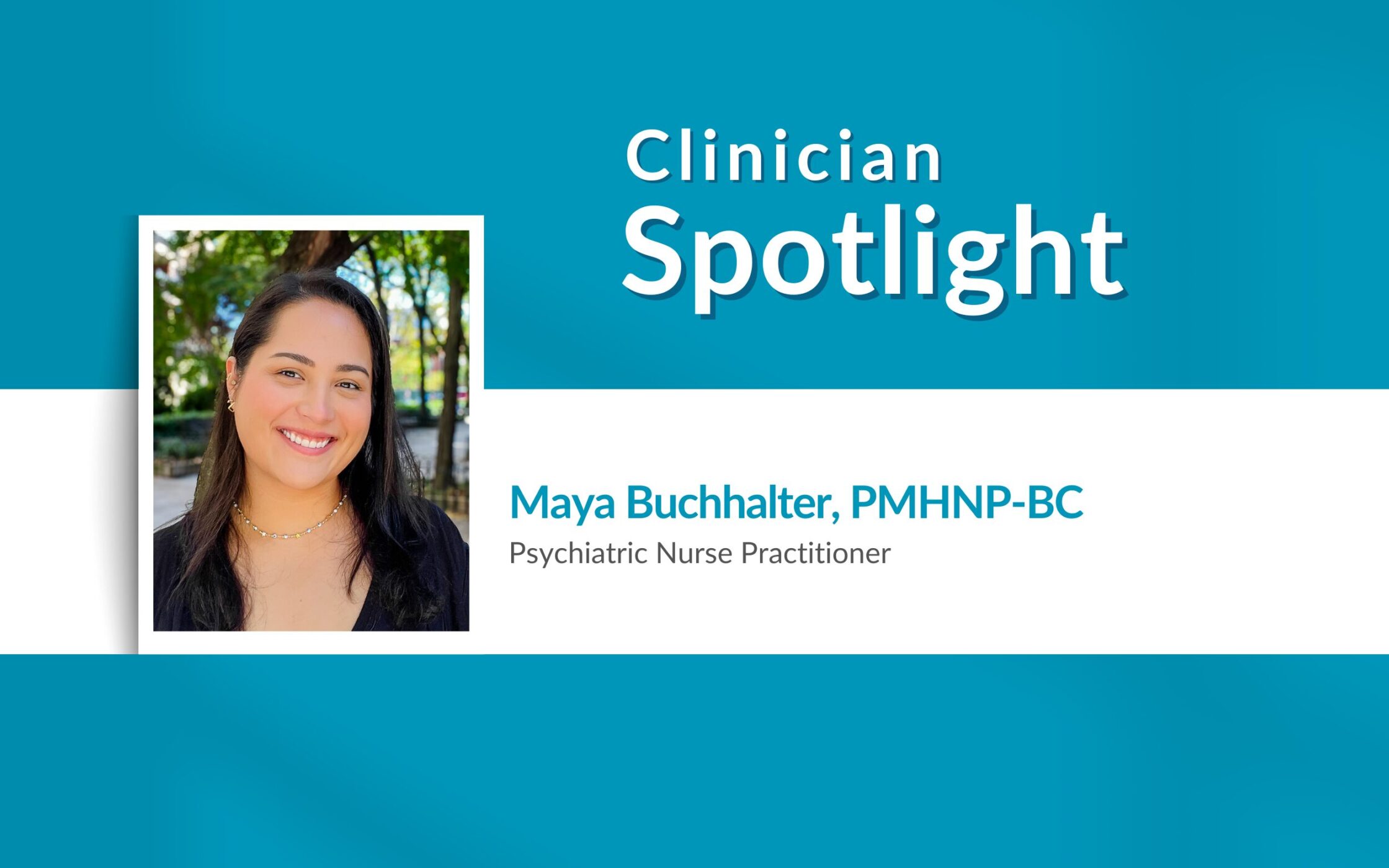 Clinician Spotlight: Maya Buchhalter, PMHNP-BC