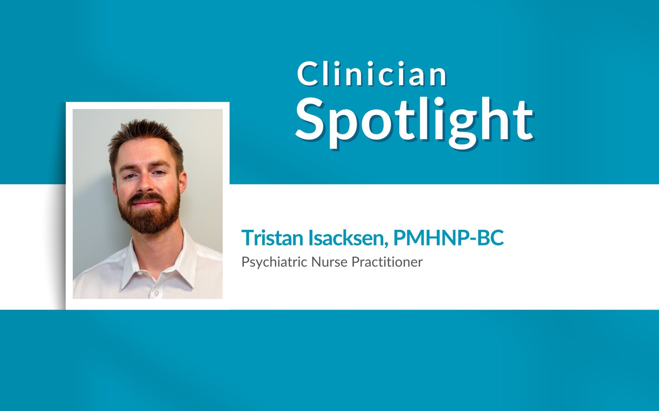Tristan Isacksen Clinician Spotlight