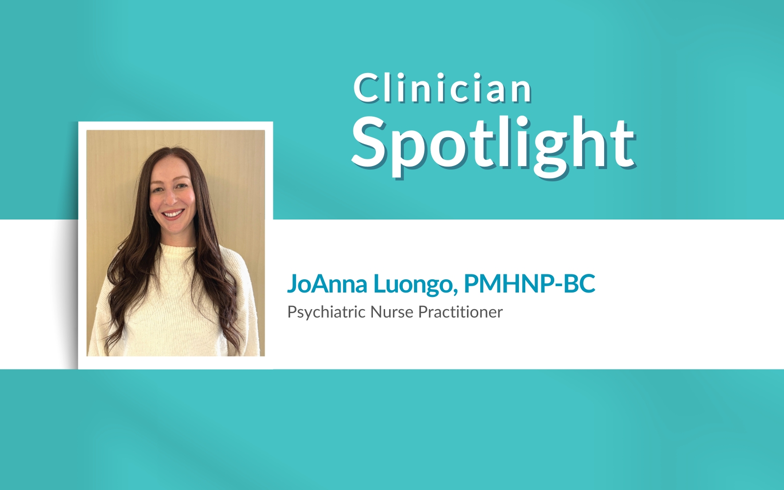 Clinician Spotlight JoAnna Luongo
