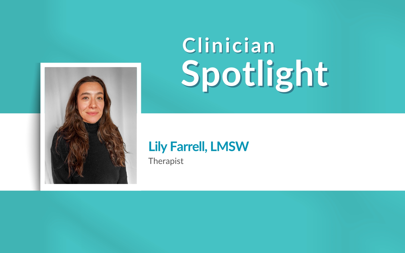 Clinician Spotlight: Lily Farrell, LMSW